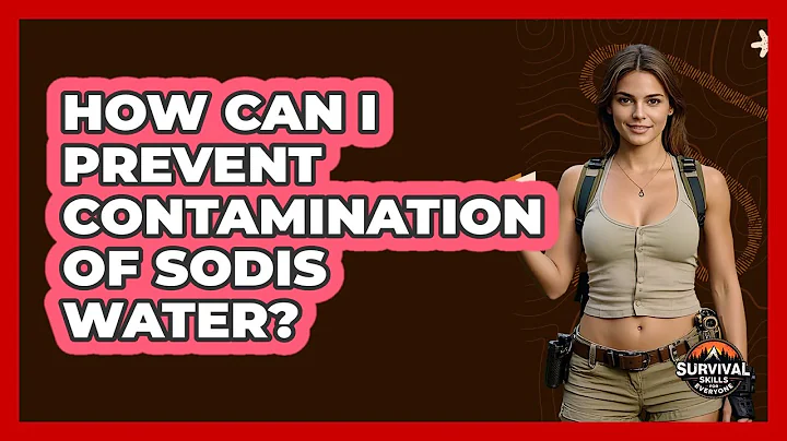 How Can I Prevent Contamination Of SODIS Water?