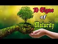 10 SIGNS OF MATURITY || #LEARNTHINGSWITHME ||#PERSONALDEVELOPMENT#DYNAMIGHTEFFECT