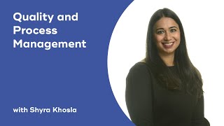 Quality and Process Management with Shyra Khosla