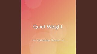 Quiet Weight