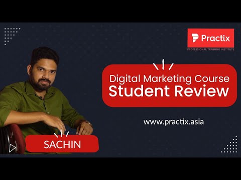 Digital Marketing Course Calicut- Practix Student Review | Sachin