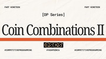 Coin Combinations II (CSES) | Order-Insensitive Coin Change DP Explained