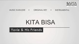 Kita Bisa - Yovie Widianto & His Friends (Music Karaoke | Original Key | Instrumental)