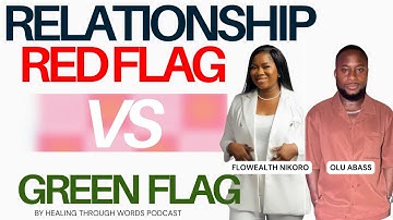 Red Flags vs. Green Flags: How to Spot the Difference Early in a Relationship