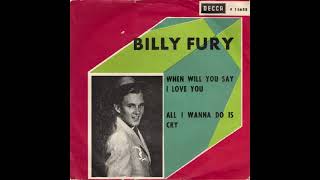 Billy Fury - When Will You Say I Love You