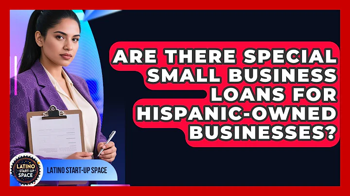Are There Special Small Business Loans for Hispanic-Owned Businesses? | Latino Start Up Space News