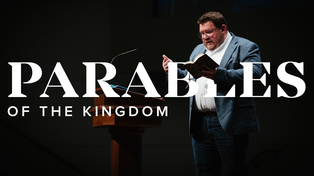 Parables of the Kingdom | Adam Dodd - YouTube