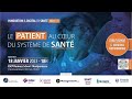 Replay  confrence escp  le patient au cur du systme de sant 