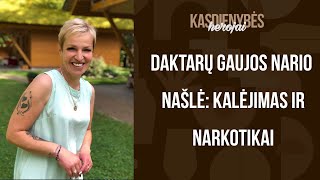 Daktarų grupuotės nario našlė - narkotikai, kalėjimas ir trys palaidoti vyrai. Kasdienybės herojai