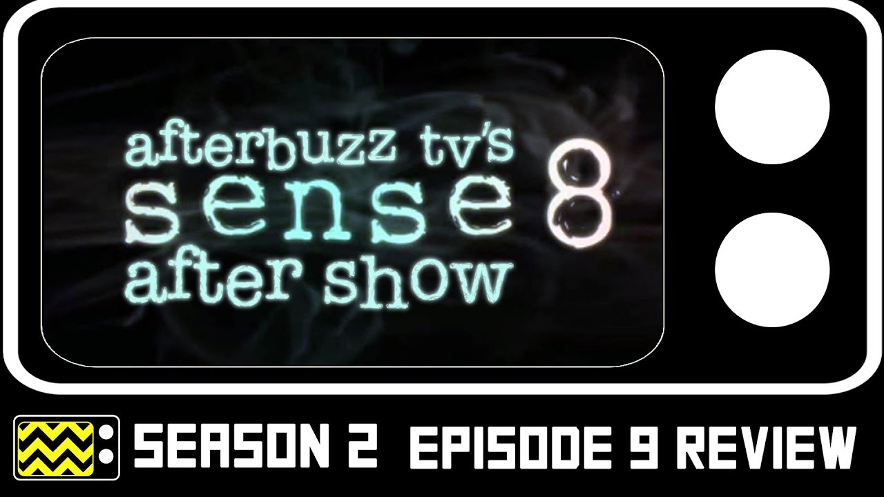 Download Sense8 Season 2 Episode 9 Review & After Show | AfterBuzz TV