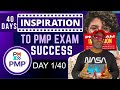 PMP Exam Inspiration Day 1/40 (tinyurl.com/40daypmp)