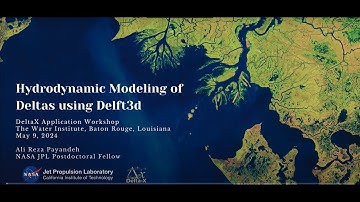 Hydrodynamic Modeling of Deltas Using Delft3d