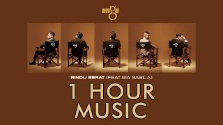 UNGU - Rindu Berat (feat. Gia Sabila) (1 Hour Music)