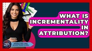 Famous What Is Incrementality In Attribution? - Marketing and Advertising Guru Net Worth