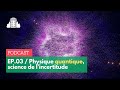 3  physique quantique  la science de lincertitude   enspsl
