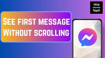 How to See First Message on Messenger Without Scrolling (2024)