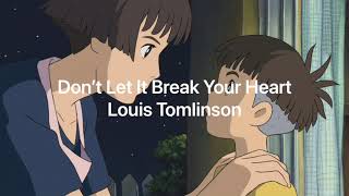 【和訳】Don't Let It Break Your Heart - Louis Tomlinson