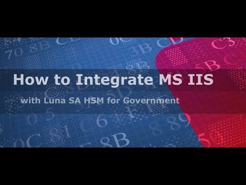 How to Integrate Microsoft IIS with SafeNet AT Luna SA HSM for Government