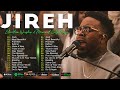 Top 100 Christian Gospel Songs 🙏Jireh, Most Beautiful | Elevation Worship & Maverick City Music 2024