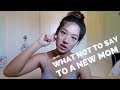 WHAT NOT TO SAY TO A NEW MOM