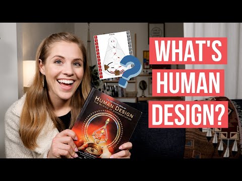 Video: Human Design: What Exactly Is It?