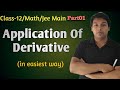 Class-12||Math||Jee Main||Ch-6||Application Of Derivative||Introduction||Part01