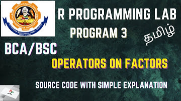 R lab program 3 - Operators on Factors in R in tamil Bharathiar University Bsc AI Bsc cs da