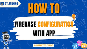 How to Firebase Configuration with App