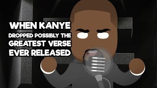 When Kanye dropped possibly the greatest verse ever released | Jk D Animator