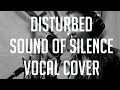 Disturbed - Sound of Silence (Vocal cover by VeraFox)