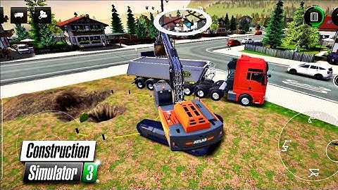 Construction Simulator 3 #22 | Máy Xúc Đất Lên Xe Tải
