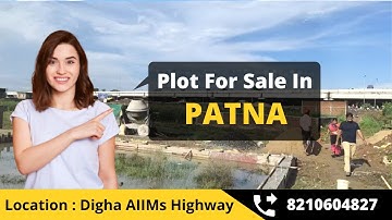Plot in Patna for sale | On Highway Road Side | Ready To move plot for sale | Property in Patna