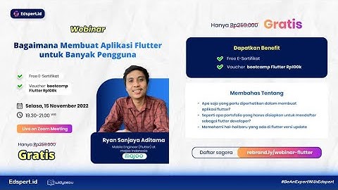 Webinar Flutter I Bagaimana Membuat Aplikasi Flutter untuk Banyak Pengguna