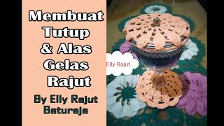 MEMBUAT TUTUP GELAS DAN ALAS GELAS RAJUT