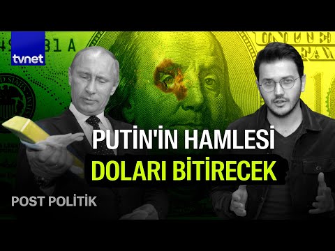 Putin altınla doları mı bitirecek?