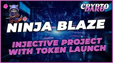 Ninja Blaze | Decentralized Gaming Revolution on Injective | Cryptodaro | Crypto | 2024