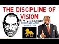 IF ONLY YOU HAD DISCIPLINE + VISION - (powerful revelation) by Dr Myles Munroe