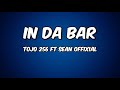In Da Bar Lyrics Tojo 257 Ft Sean Offixial In Da Bar Lyrics Tojo 257 Ft Sean Offixial