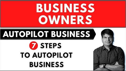 Business Automation : [ How To Get Your Business On Autopilot ] | #SumitAgarwal