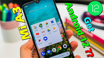 Mi A3 Get Android 12 Update ? All Confusions Clear | Details By Official Xiaomi & Android