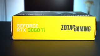 ZOTAC GAMING GeForce RTX 3060 Ti Twin Edge OC Quick Unboxing