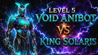 He is a Monster | Level 5 Void Anibot vs King Solaris | Shadow Fight 3 
