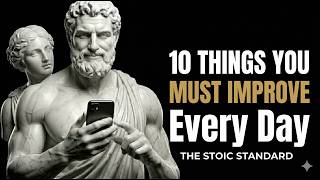 10 Things You Must Work On Every Day | Power Laws | Stoic