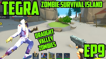 Tegra: Tegra zombie survival game | location: Draught valley