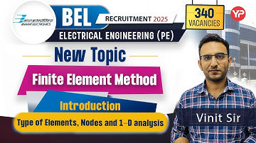 New Topic: FEM Lecture-1, BEL Mechanical written exam preparation 2025