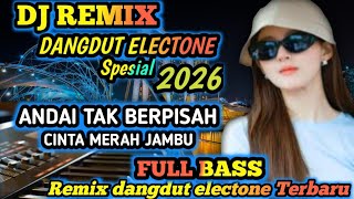 Download Lagu DJ REMIX DANGDUT ELECTONE TERBARU‼️DJ ANDAI TAK BERPISAH‼️REMIX DANGDUT ELECTONE POPULER   MP3
