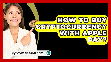 How to Buy Cryptocurrency with Apple Pay? - CryptoBasics360.com
