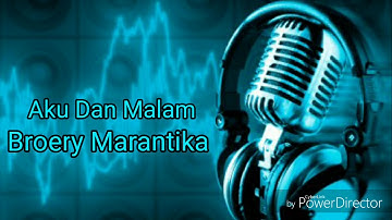 Broery Marantika - Aku Dan Malam