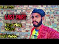 Last Part New Vlog Video in House 02-02-2025 Full Video