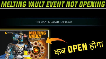 Melting Vault Event Opening Problem ! The Event Is Closed Temporary ! Free Fire New Glitch
